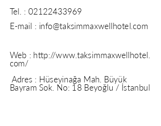 Taksim Maxwell Hotel iletiim bilgileri