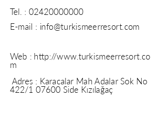 Turkismeer Family Resort Hotel iletiim bilgileri